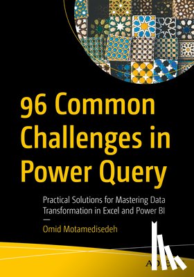 Motamedisedeh, Omid - 96 Common Challenges in Power Query