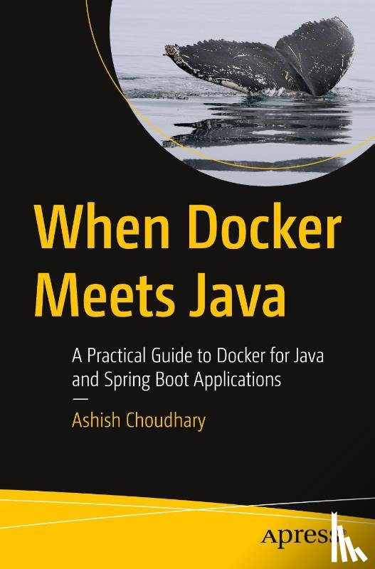 Choudhary, Ashish - When Docker Meets Java