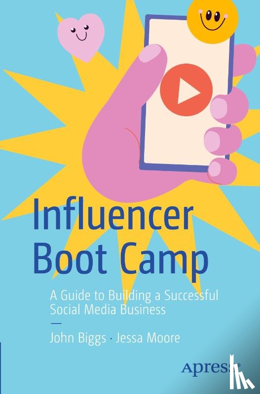 Biggs, John, Moore, Jessica - Influencer Boot Camp