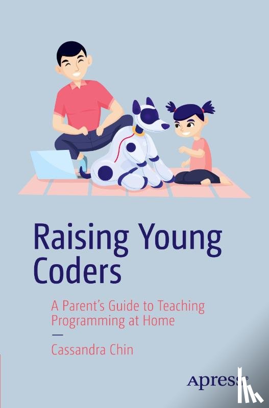 Chin, Cassandra - Raising Young Coders