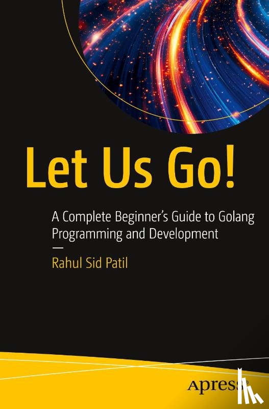 Patil, Rahul Sid - Let Us Go!