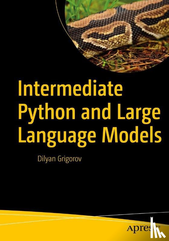 Grigorov, Dilyan - Intermediate Python and Large Language Models
