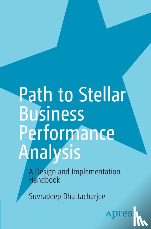 Bhattacharjee, Suvradeep - Path to Stellar Business Performance Analysis