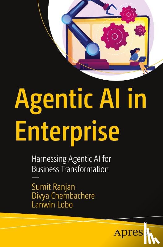 Ranjan, Sumit, Chembachere, Divya, Lobo, Lanwin - Agentic AI in Enterprise