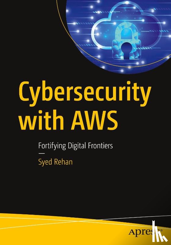 Rehan, Syed - Cybersecurity with AWS