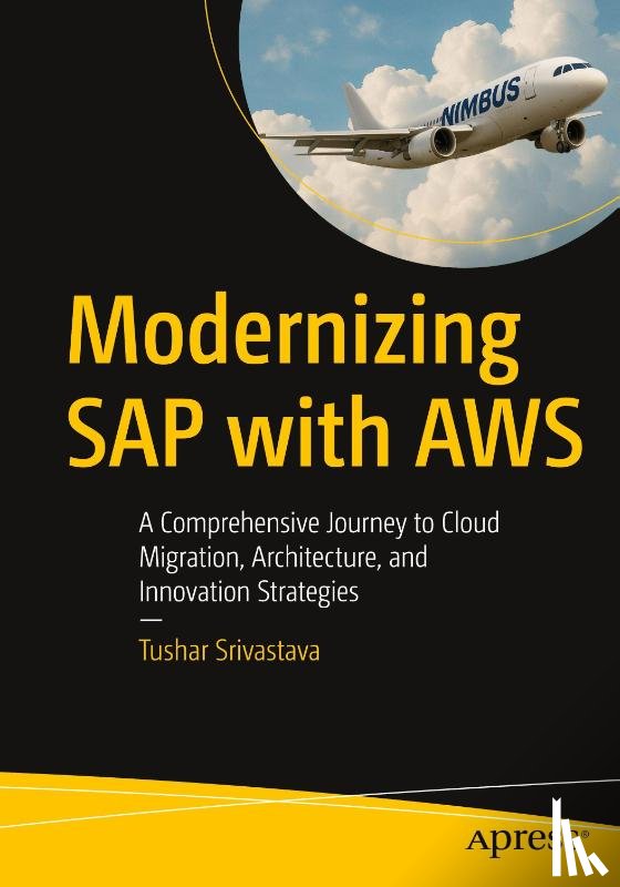 Srivastava, Tushar - Modernizing SAP with AWS