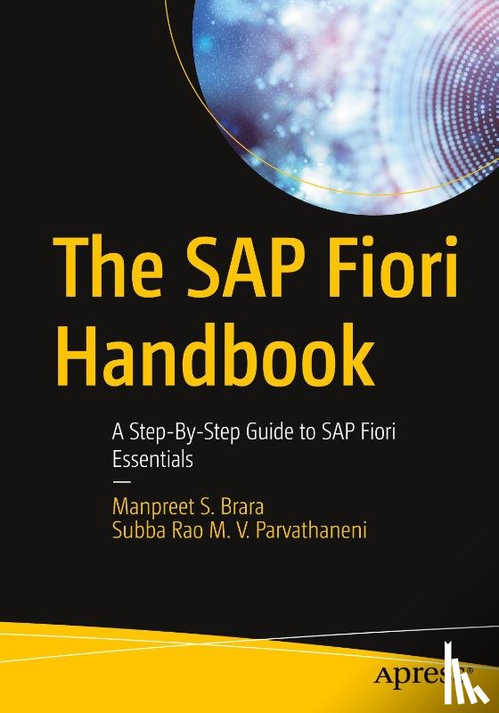 Brara, Manpreet S., Parvathaneni, Subba Rao M. V. - The SAP Fiori Handbook