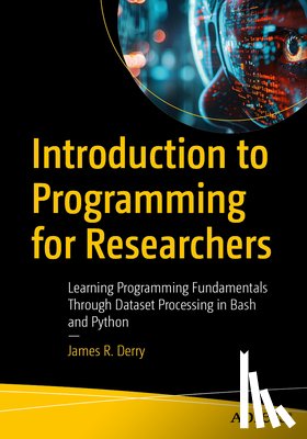 Derry, James R. - Introduction to Programming for Researchers