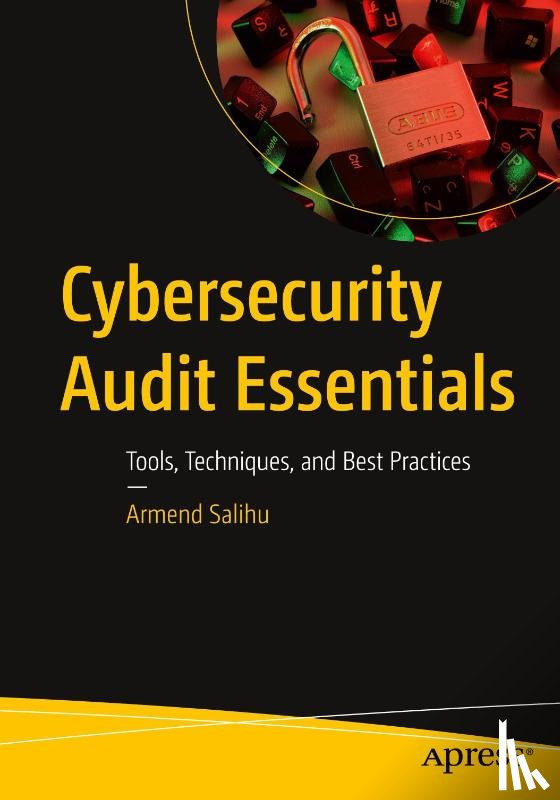 Salihu, Armend - Cybersecurity Audit Essentials
