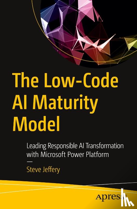 Jeffery, Steve - The Low-Code AI Maturity Model