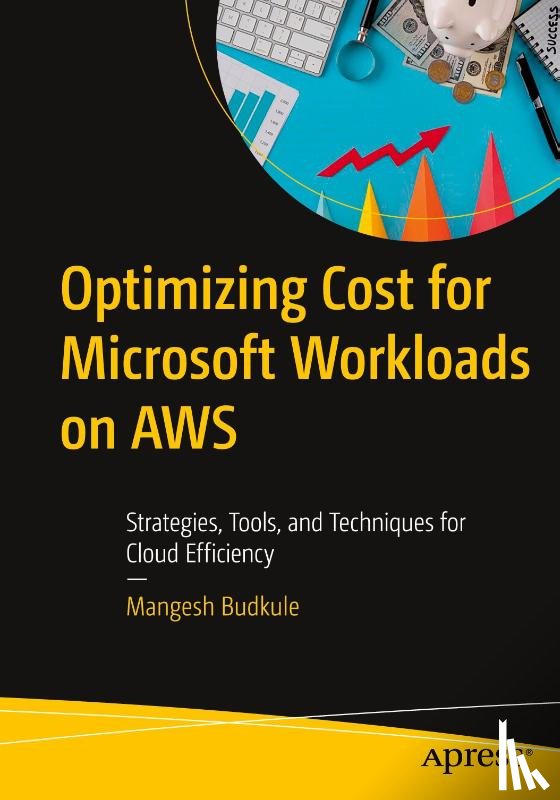Budkule, Mangesh - Optimizing Cost for Microsoft Workloads on AWS