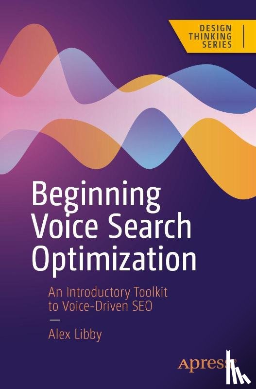 Libby, Alex - Beginning Voice Search Optimization
