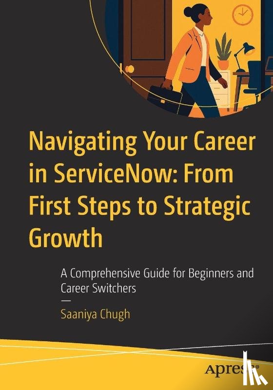 Chugh, Saaniya - Navigating Your Career in ServiceNow: From First Steps to Strategic Growth