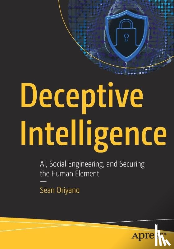 Oriyano, Sean - Deceptive Intelligence