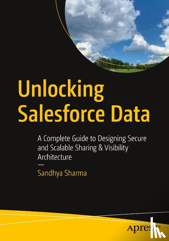 Sharma, Sandhya - Unlocking Salesforce Data