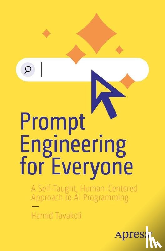 Tavakoli, Hamid - Prompt Engineering for Everyone