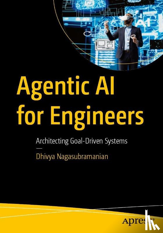 Nagasubramanian, Dhivya - Agentic AI for Engineers