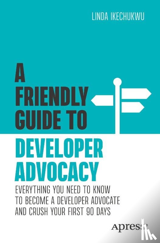Ikechukwu, Linda - A Friendly Guide to Developer Advocacy