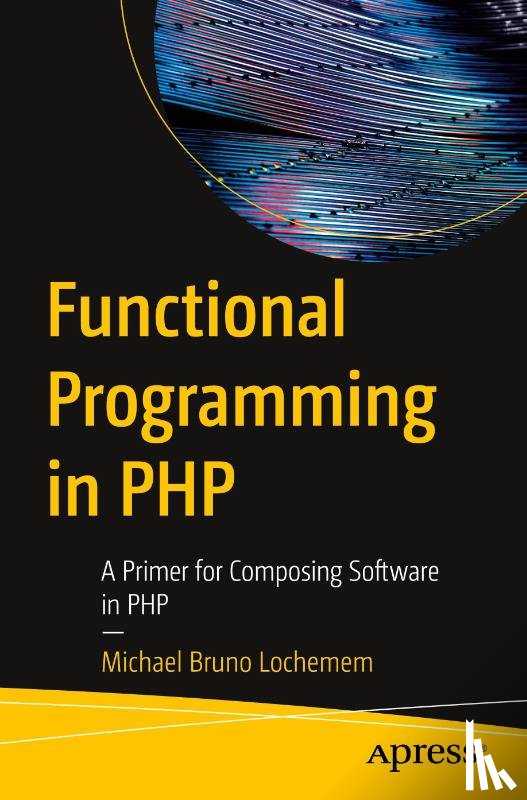 Lochemem, Michael Bruno - Functional Programming in PHP