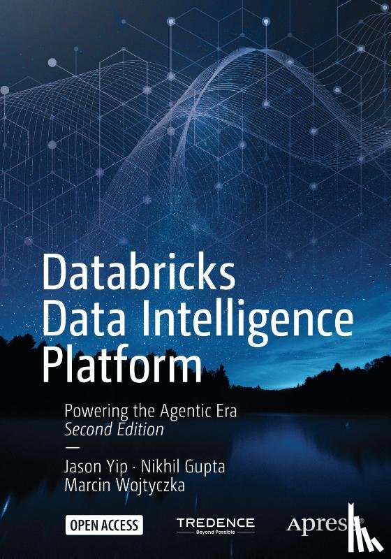 Yip, Jason, Gupta, Nikhil, Wojtyczka, Marcin - Databricks Data Intelligence Platform