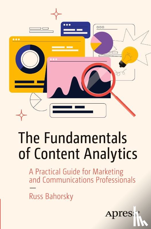 Bahorsky, Russ - The Fundamentals of Content Analytics