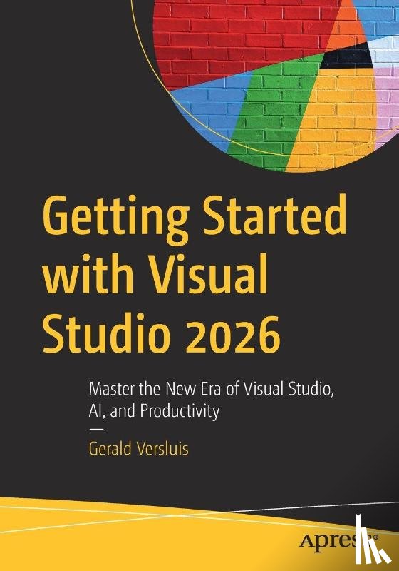 Versluis, Gerald - Getting Started with Visual Studio 2026