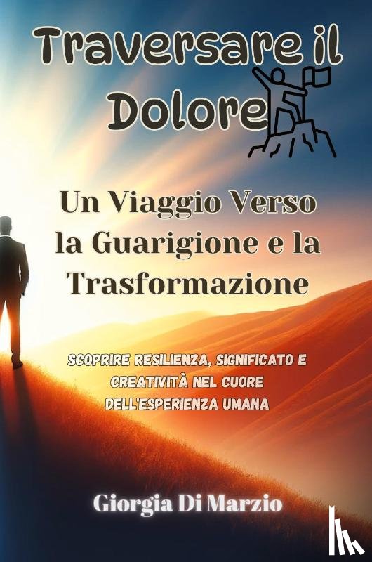 Di Marzio, Giorgia - Traversare il Dolore