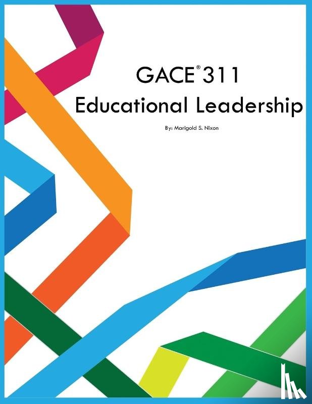 Nixon, Marigold S - GACE 311 Educational Leadership