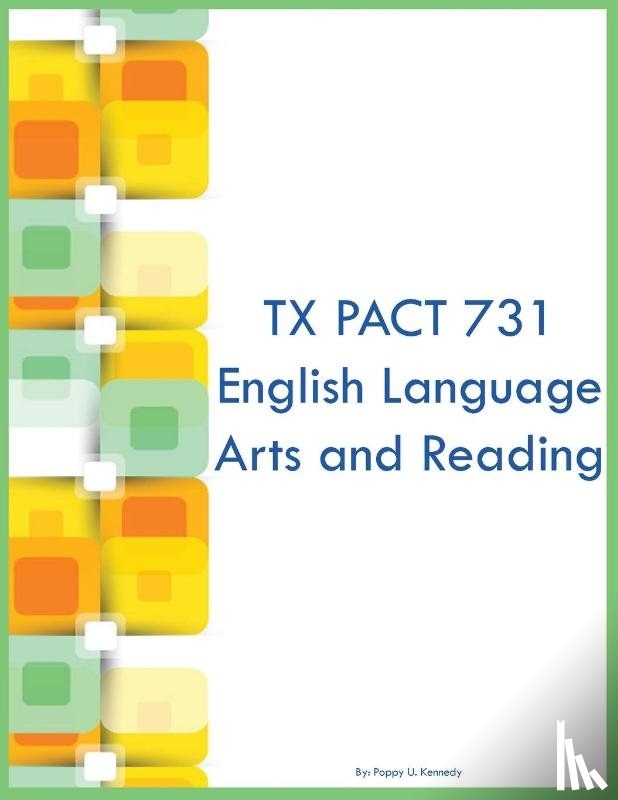 Kennedy, Poppy U - TX PACT 731 English Language Arts and Reading