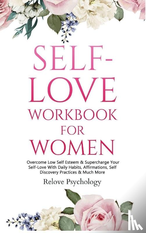 Psychology, Relove - Self-Love Workbook for Women