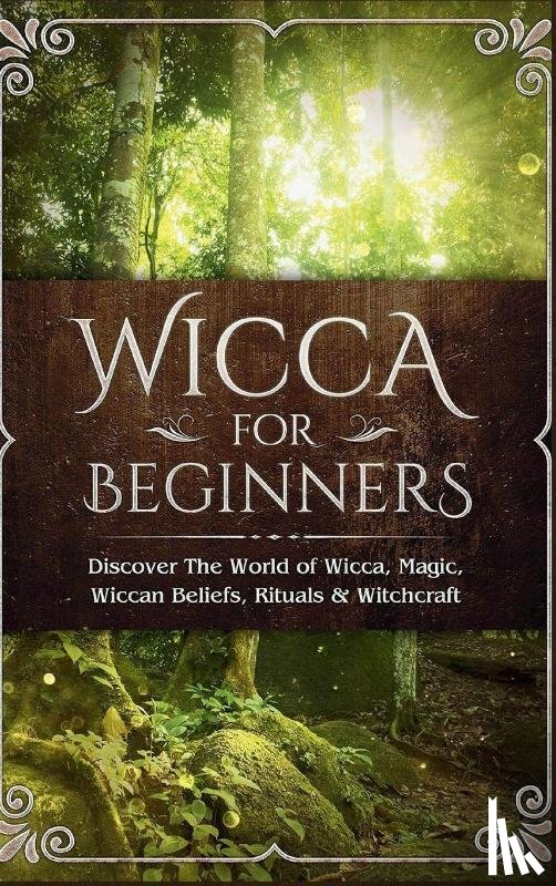 Visconti, Sofia - Wicca for Beginners