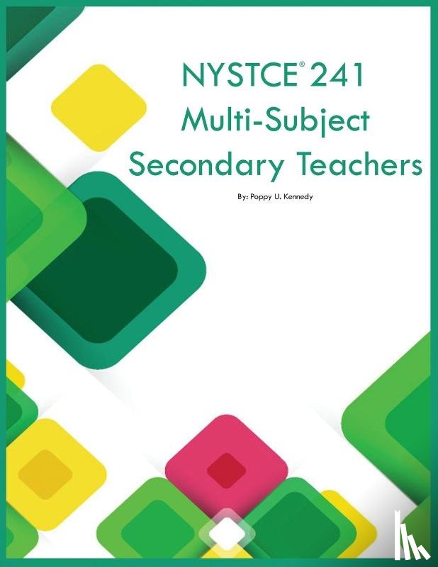 Kennedy, Poppy U - NYSTCE 241 Multi-Subject Secondary Teachers