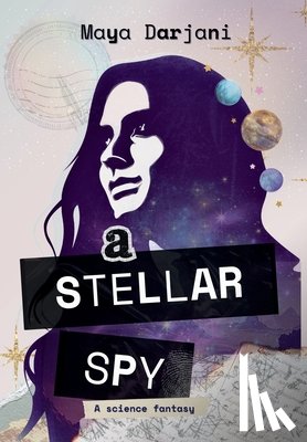 Darjani, Maya - A Stellar Spy