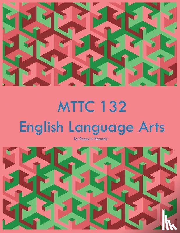 Kennedy, Poppy U - MTTC 132 English Language Arts