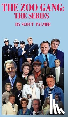 Palmer, Scott V. - The Zoo Gang: The Series