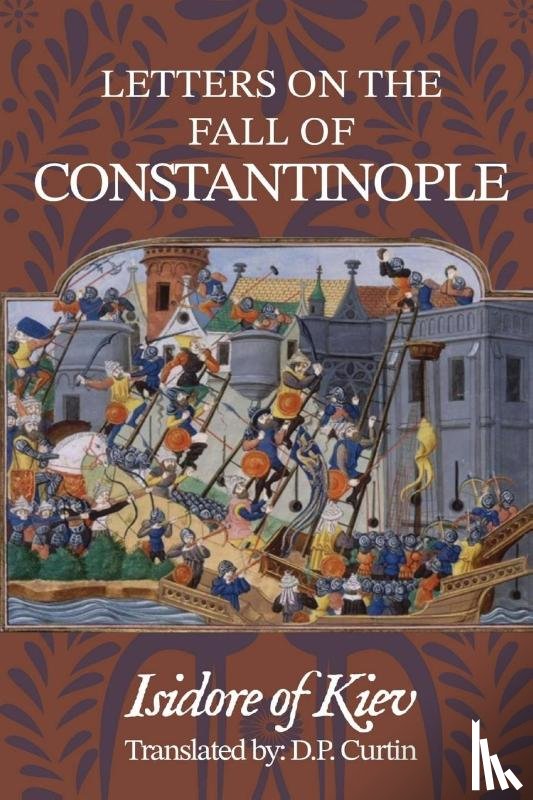 Isidore of Kiev - LETTERS ON THE FALL OF CONSTAN