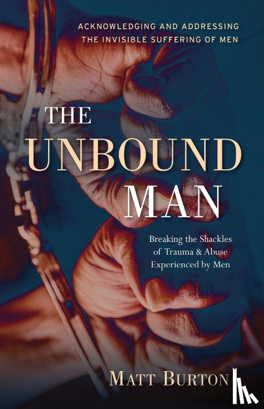 Burton, Matt - The Unbound Man