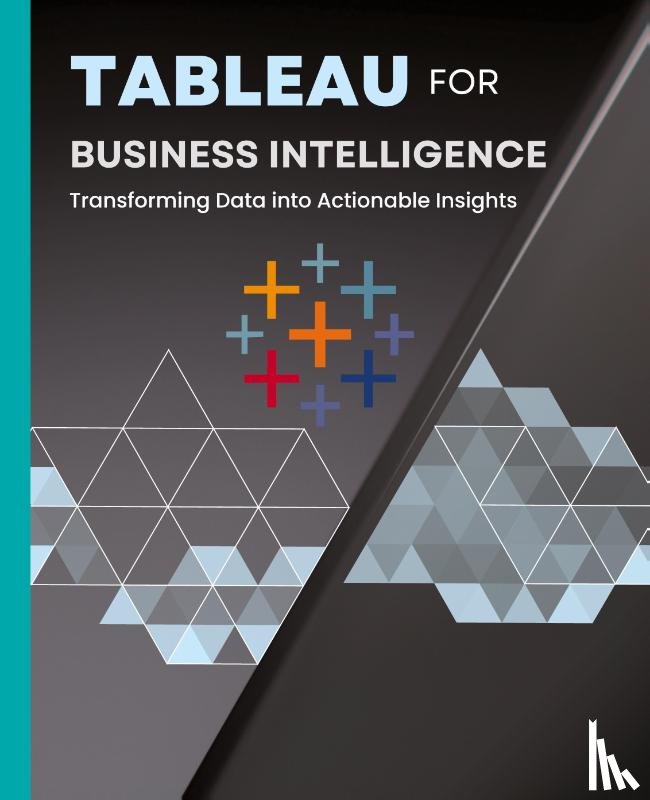 Huynh, Kiet - Tableau for Business Intelligence