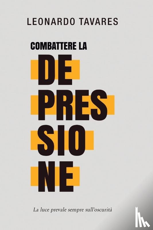 Tavares, Leonardo - Combattere la Depressione