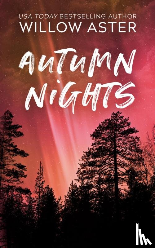 Aster, Willow - Autumn Nights