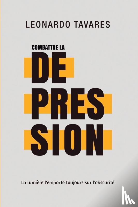 Tavares, Leonardo - Combattre la Dépression