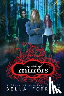 Forrest, Bella - An Isle of Mirrors