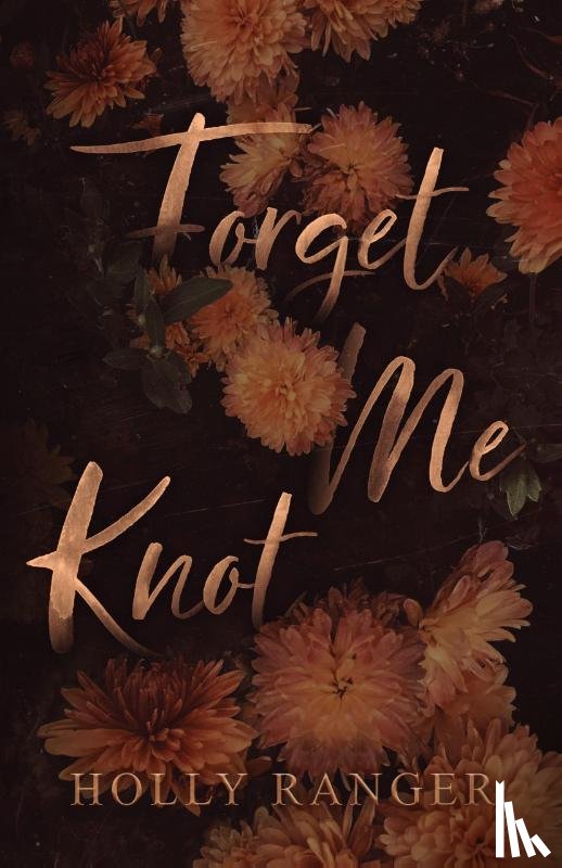 Ranger, Holly - Ranger, H: Forget Me Knot