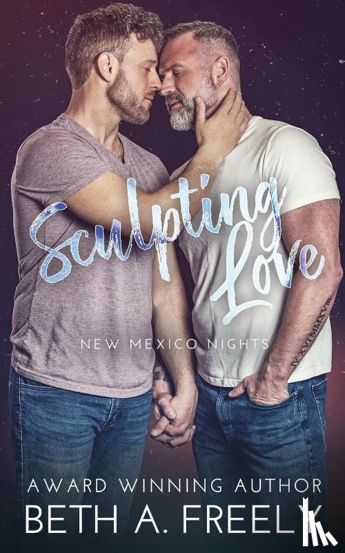 Freely, Beth A. - Sculpting Love