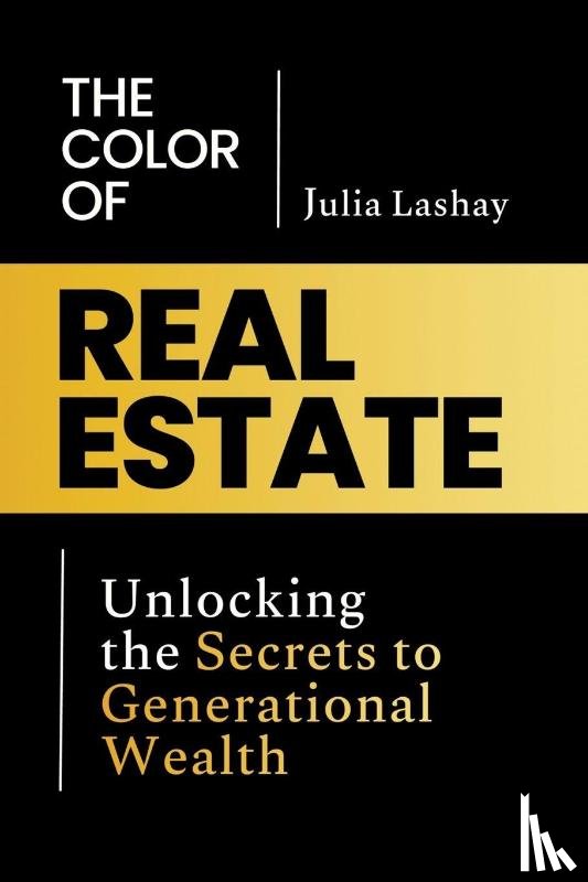 Lashay, Julia - The Color of Real Estate