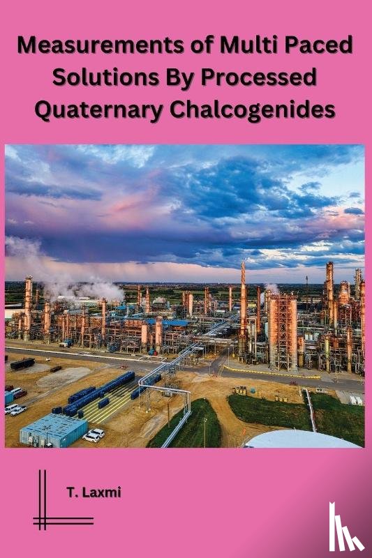 Laxmi, T. - Measurements of Multi Paced Solutions By Processed Quaternary Chalcogenides
