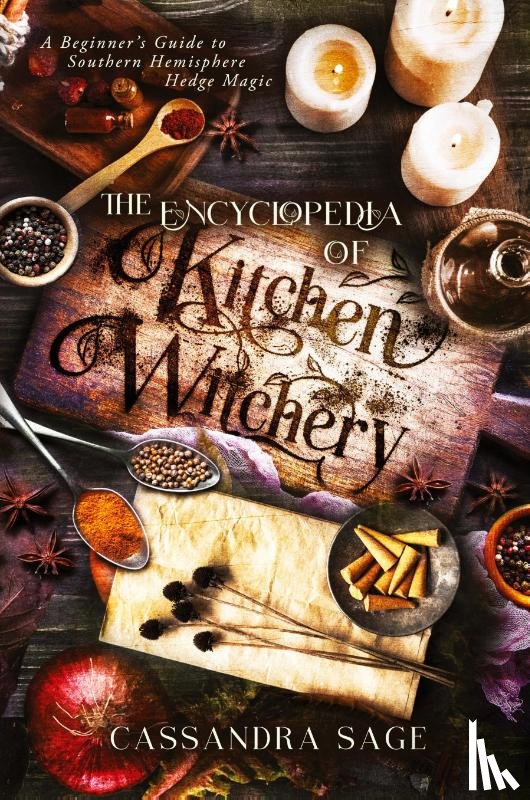 Sage, Cassandra - The Encyclopedia of Kitchen Witchery