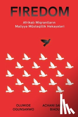 Ogunsanwo, Olumide, Biaou, Achani Samon - Afrikal¿ Mühacirl¿rin Maliyy¿ Müst¿qillik Hekay¿l¿ri