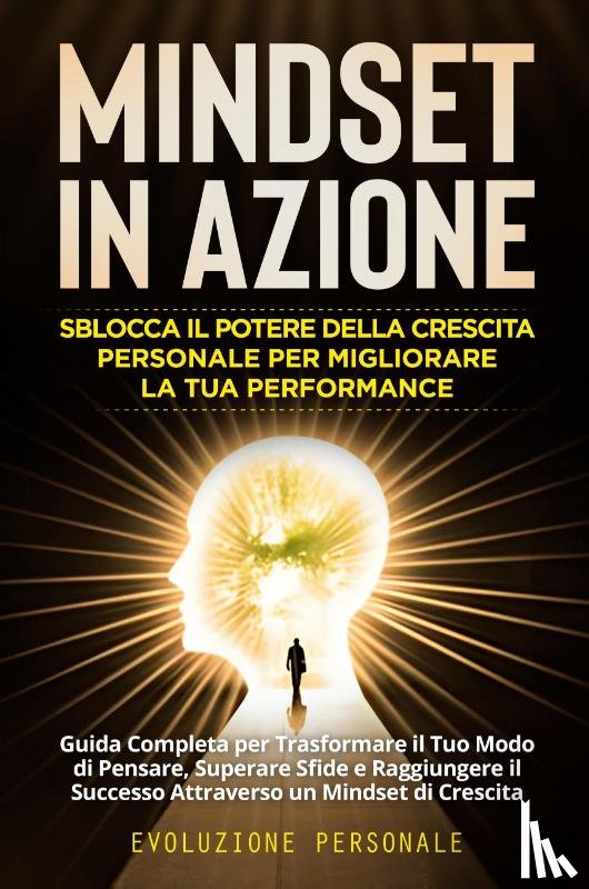 Personale, Evoluzione - Mindset in Azione