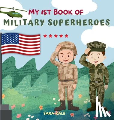 Kale, Sara - My 1st Book of Military Superheroes
